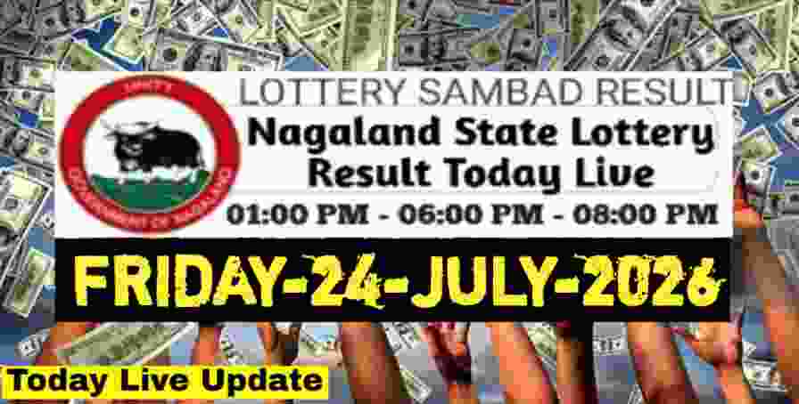 Nagaland state Lottery 24.07.2026